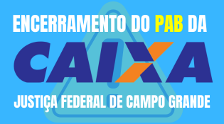 Encerramento do PAB da Caixa em Campo Grande