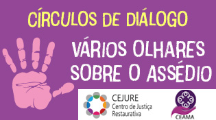 Círculos de diálogo: Vários olhares sobre o assédio - Inscreva-se