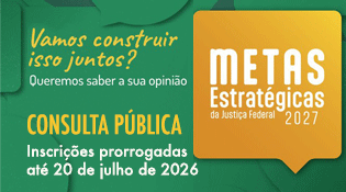 as inscrições da consulta pública de metas foram prorrogadas até o dia 20 julho